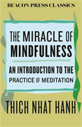 The Miracle of Mindfulness