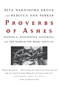 Proverbs of Ashes by Rita Brock